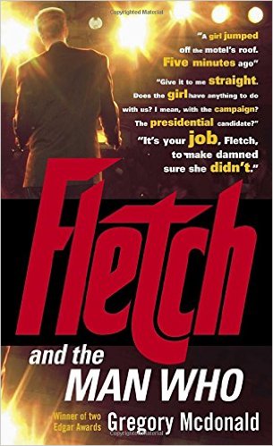Book Review: Fletch and the Man Who by Gregory Mcdonald