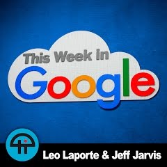 This Week in Google Leo Laporte, Jeff Jarvis, Stacey Higginbotham, and their guests talk about the latest Google and cloud computing news.