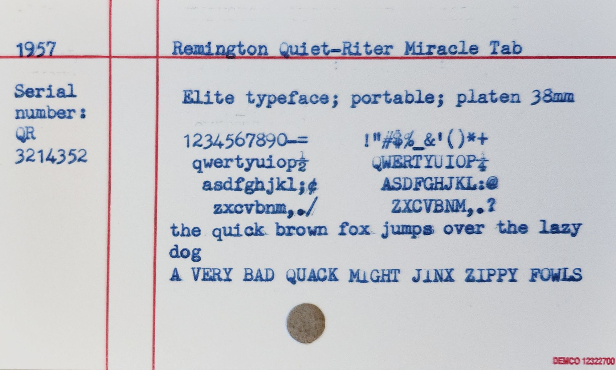 Typed library card catalog card that reads: 1957 Remington Quiet-Riter Miracle Tab Serial number: QR 3214352 Elite typeface; portable; platen 38mm 1234567890-= !"#$%&amp;'()*+ qwertyuiop asdfghjkl; zxcvbnm,./ QWERTYUIOP ASDFGHJKL:@ ZXCVBNM,.? the quick brown fox jumps over the lazy dog A VERY BAD QUACK MIGHT JINX ZIPPY FOWLS